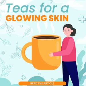 6 Tea-Mendous Herbal Teas To Try For A Glowing Complexion