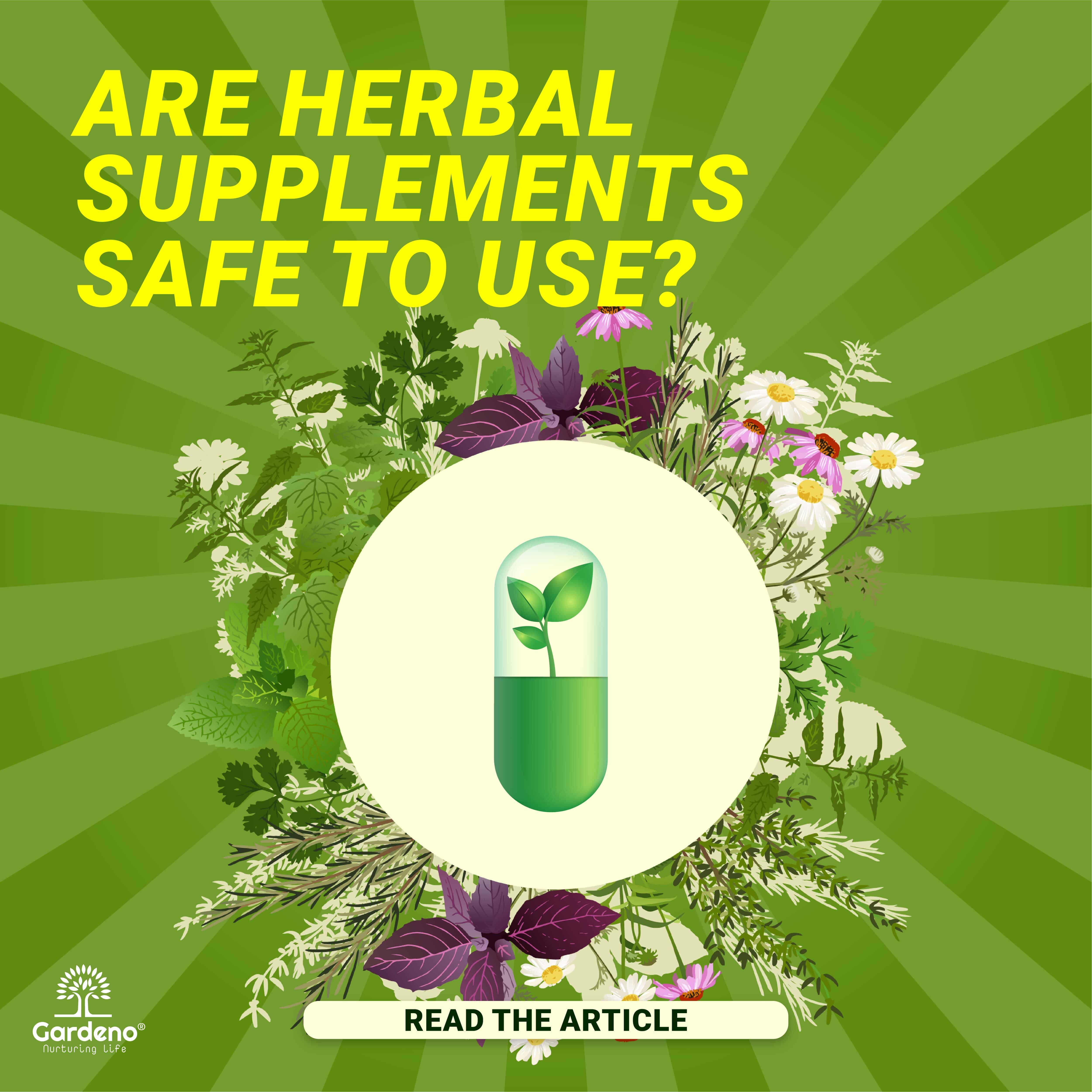 Are Herbal Supplements Safe To Use?