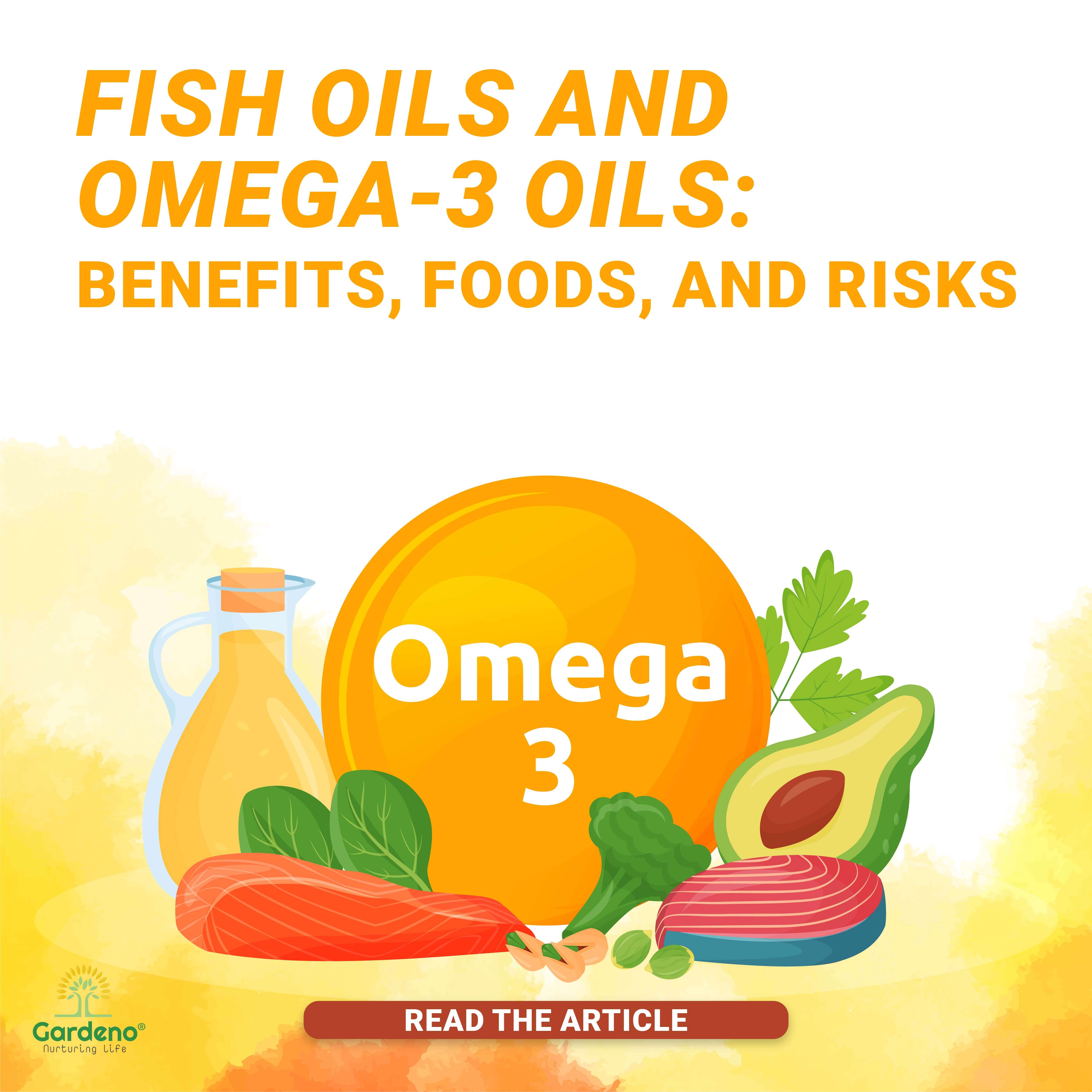 Fish Oil and Omega-3 Oils: Benefits, Food, And Risks
